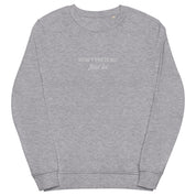 Unisex organic sweatshirt - Don't Pretend 5655394_12718