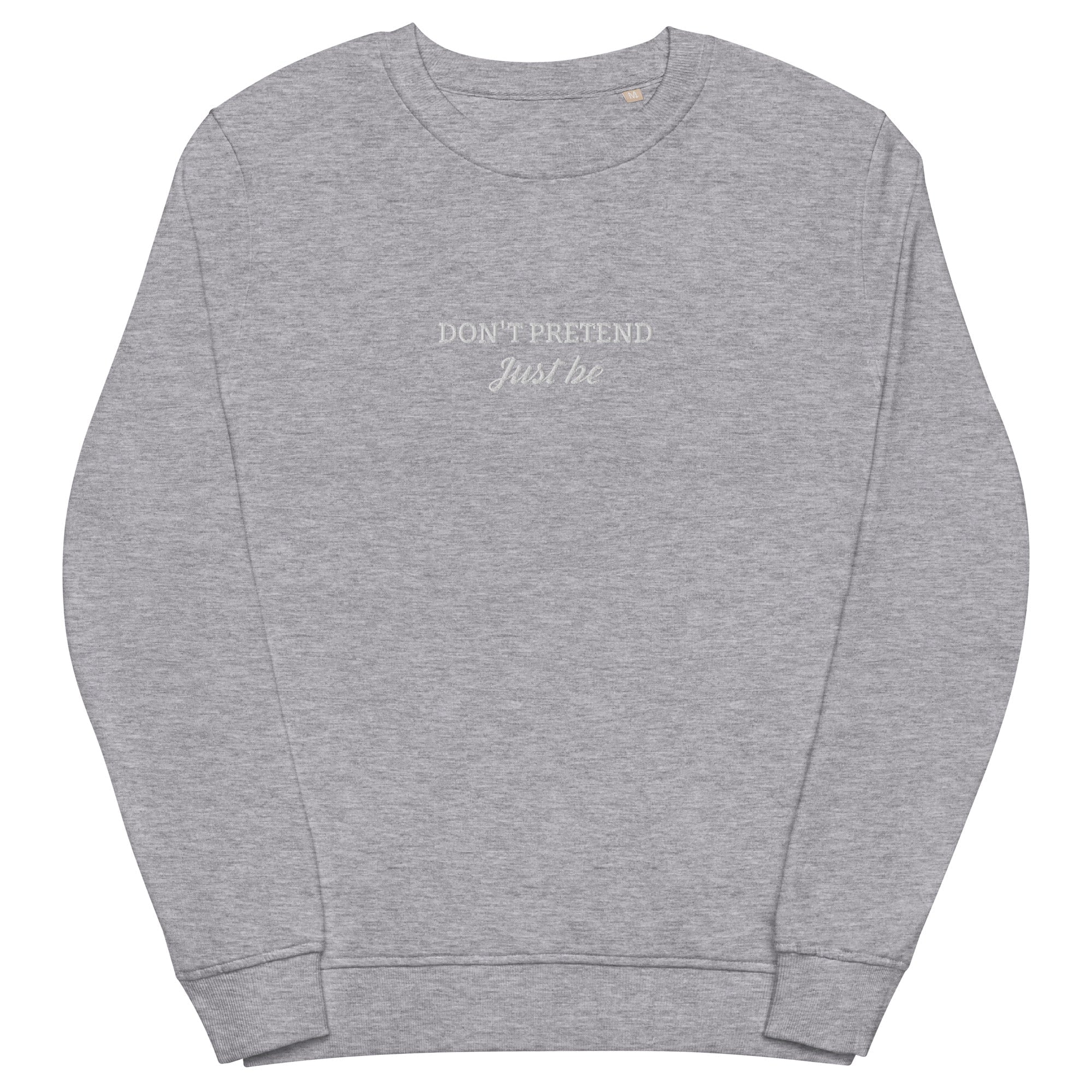 Unisex organic sweatshirt - Don't Pretend 5655394_12718